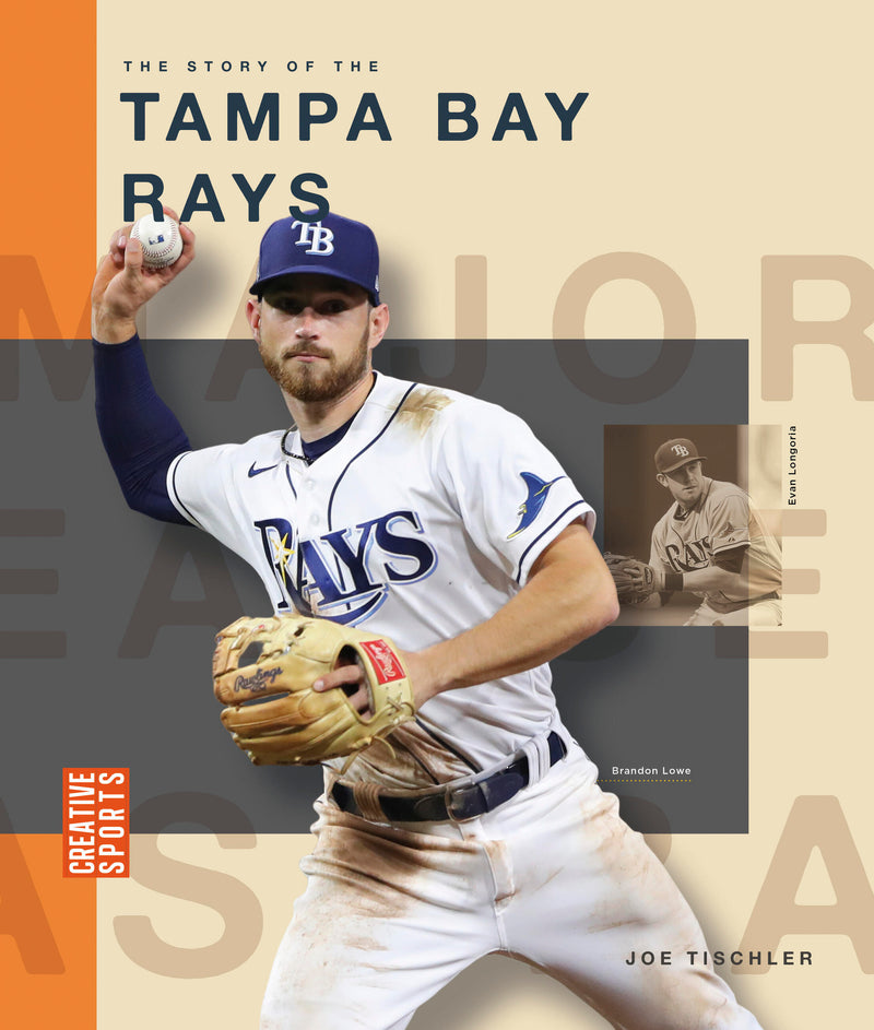The Story of the Tampa Bay Rays
