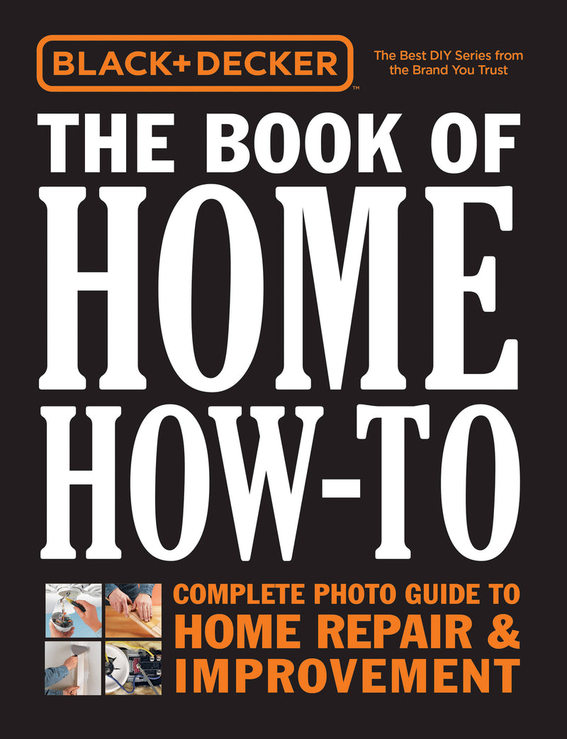 Black & Decker The Book of Home How-To