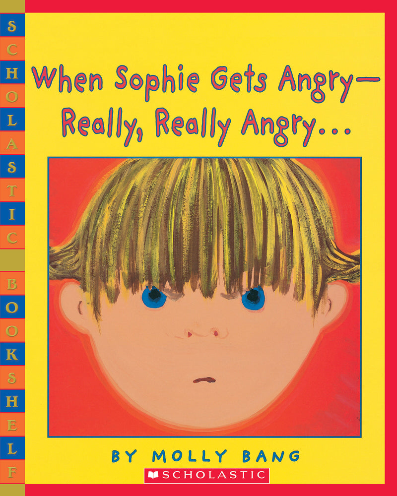 When Sophie Gets Angry - Really, Really Angry