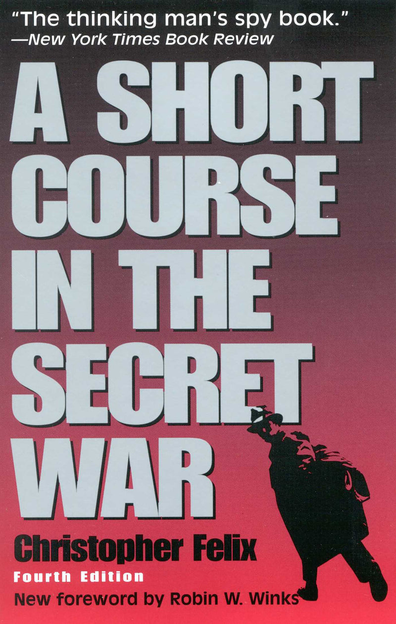 A Short Course in the Secret War