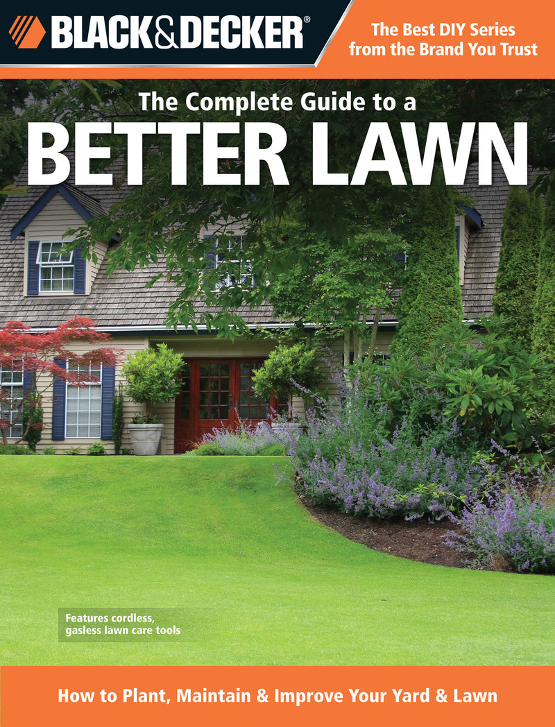 Black & Decker The Complete Guide to a Better Lawn