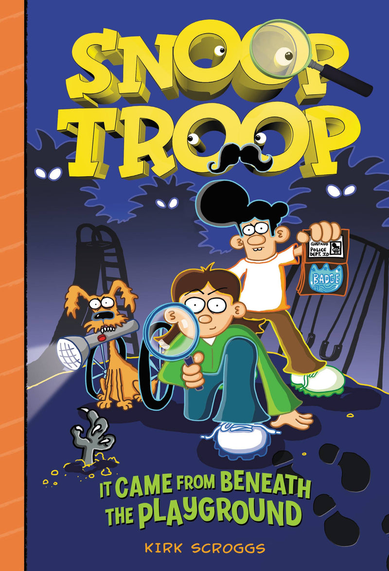 Snoop Troop: It Came from Beneath the Playground