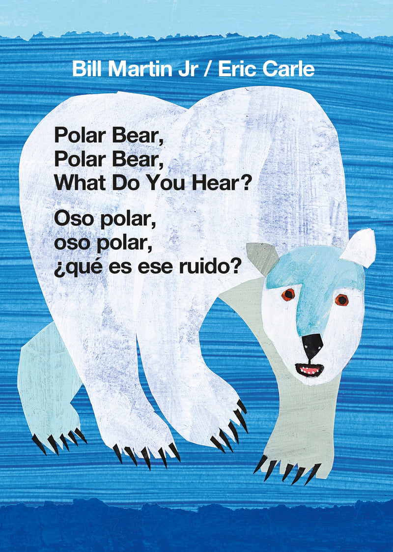Polar Bear, Polar Bear, What Do You Hear? / Oso polar, oso polar, Â¿quÃ© es ese ruido? (Bilingual board book - English / Spanish)