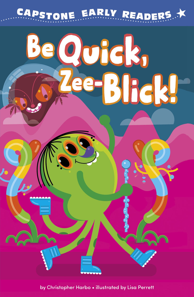 Be Quick, Zee-Blick!