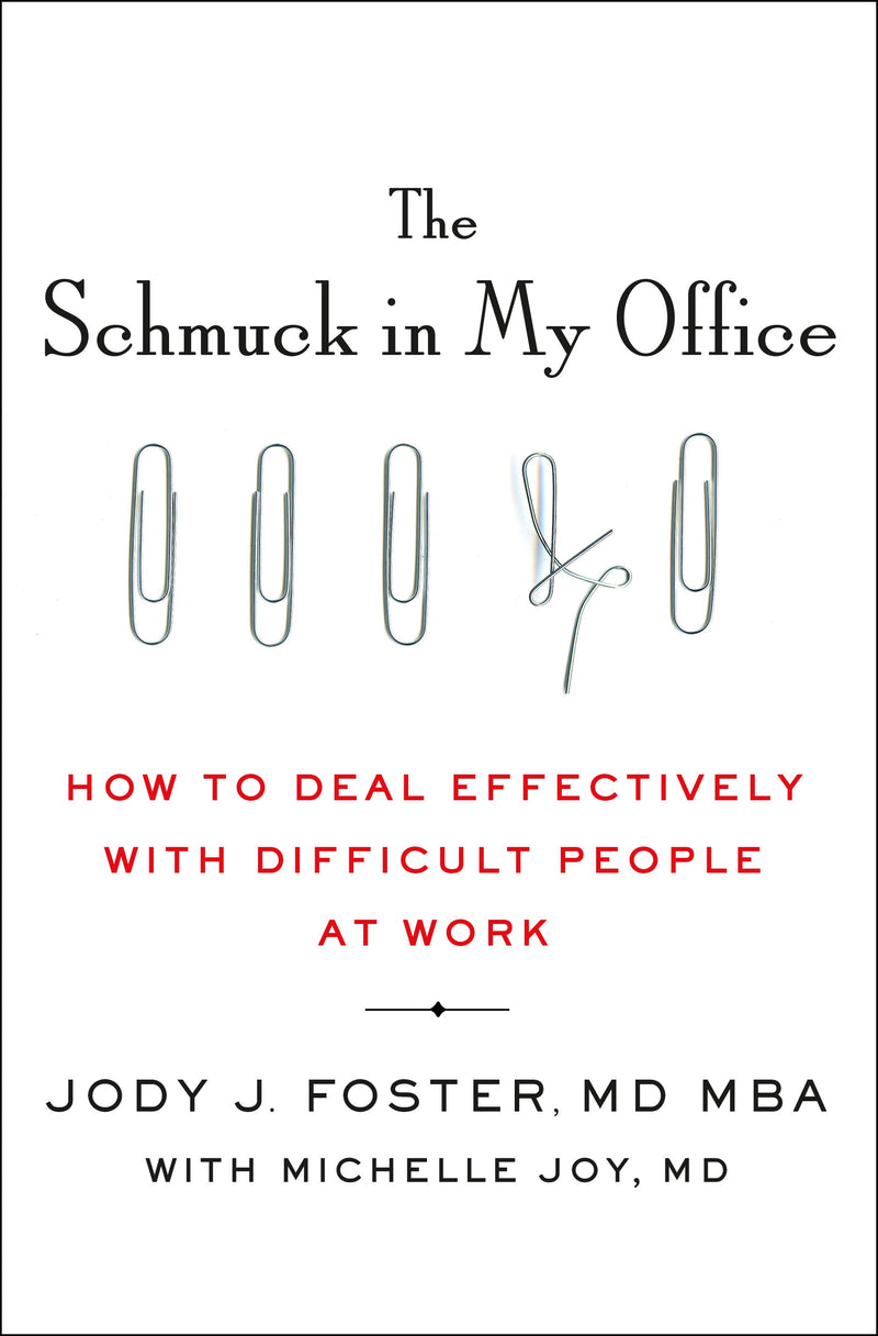 The Schmuck in My Office