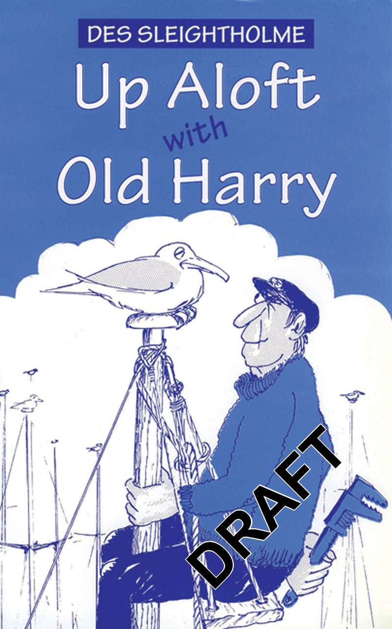 Up Aloft with Old Harry