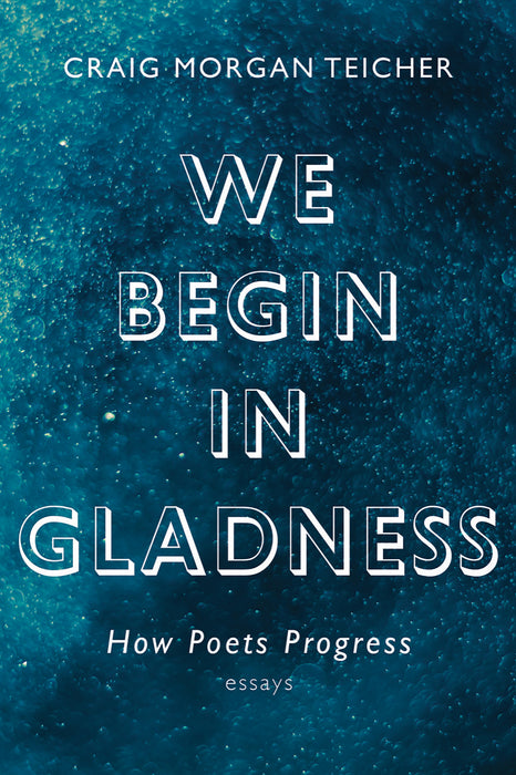 We Begin in Gladness