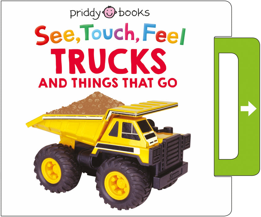 See, Touch, Feel: Trucks and Things That Go