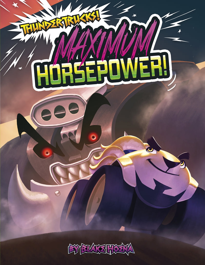 Maximum Horsepower!: A Monster Truck Myth