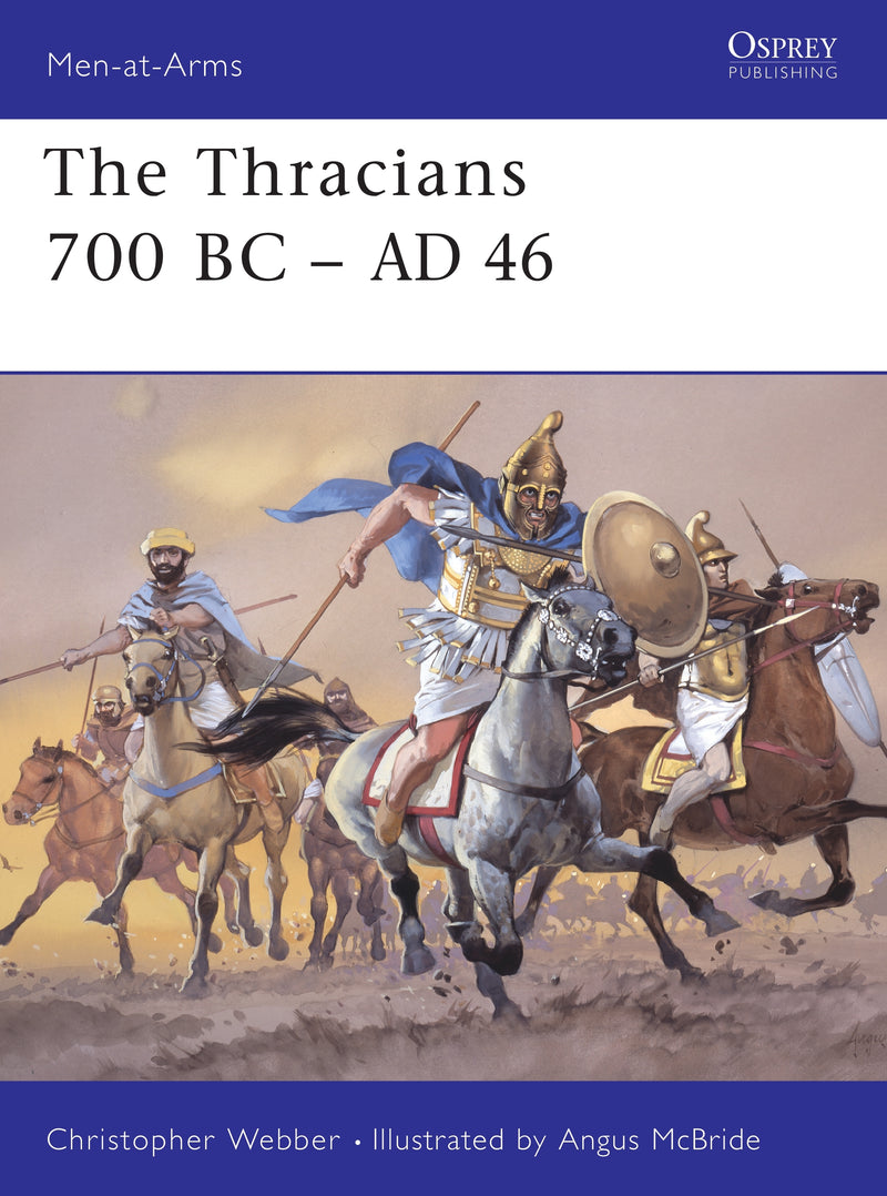 The Thracians 700 BCâ€“AD 46