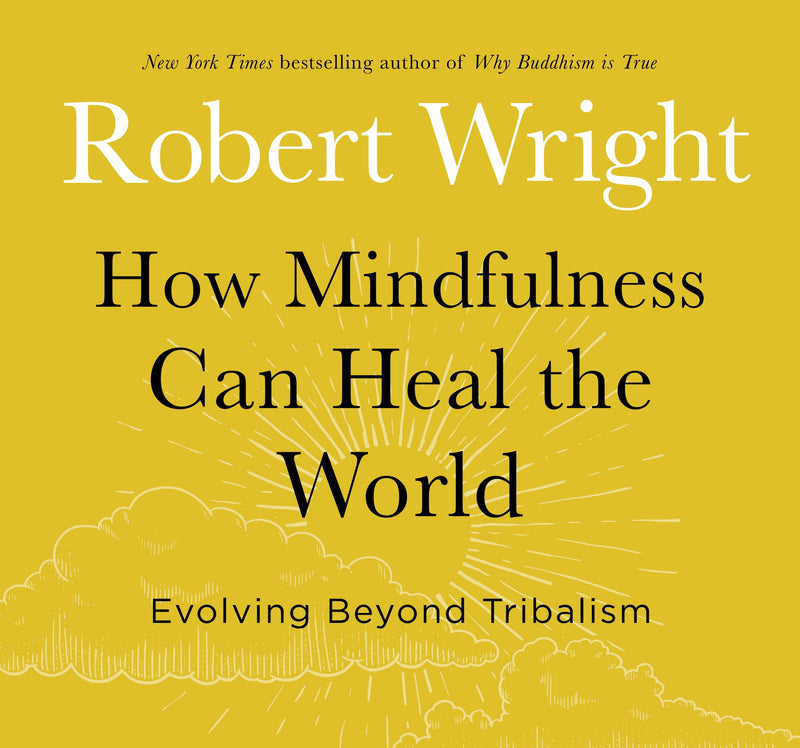 How Mindfulness Can Heal the World