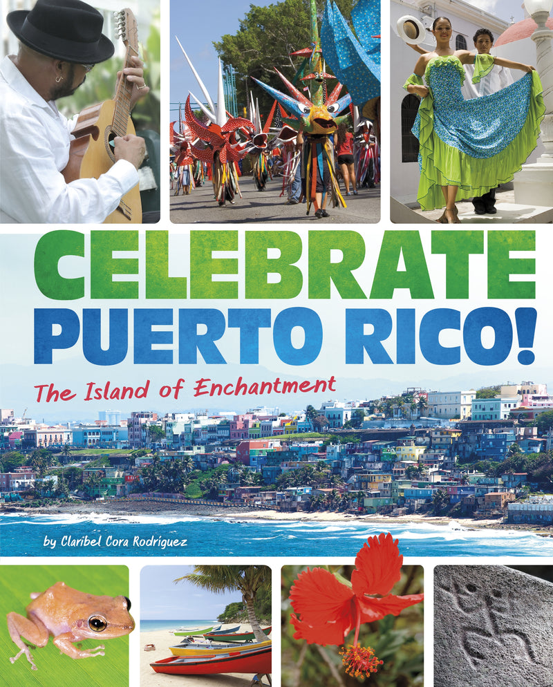 Celebrate Puerto Rico!: The Island of Enchantment