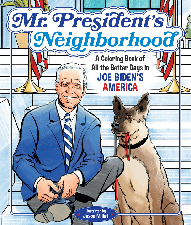 Mr. President's Neighborhood