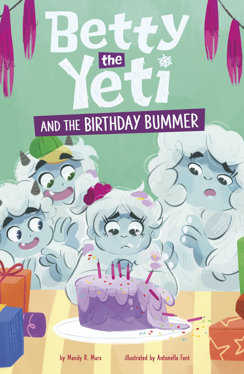 Betty the Yeti and the Birthday Bummer