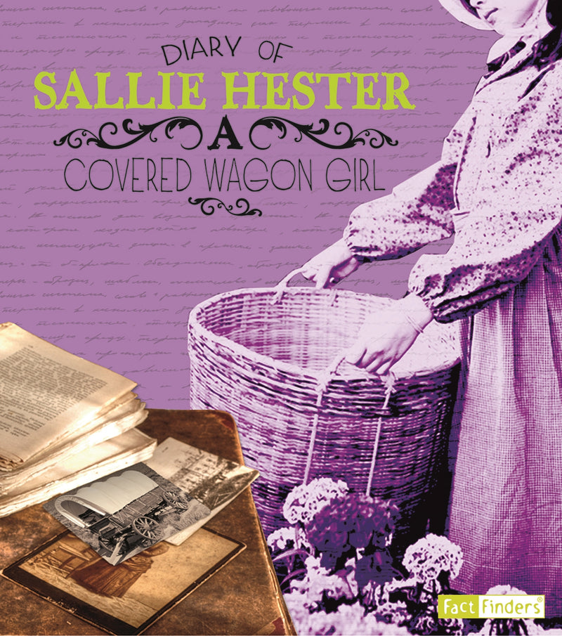 Diary of Sallie Hester: A Covered Wagon Girl