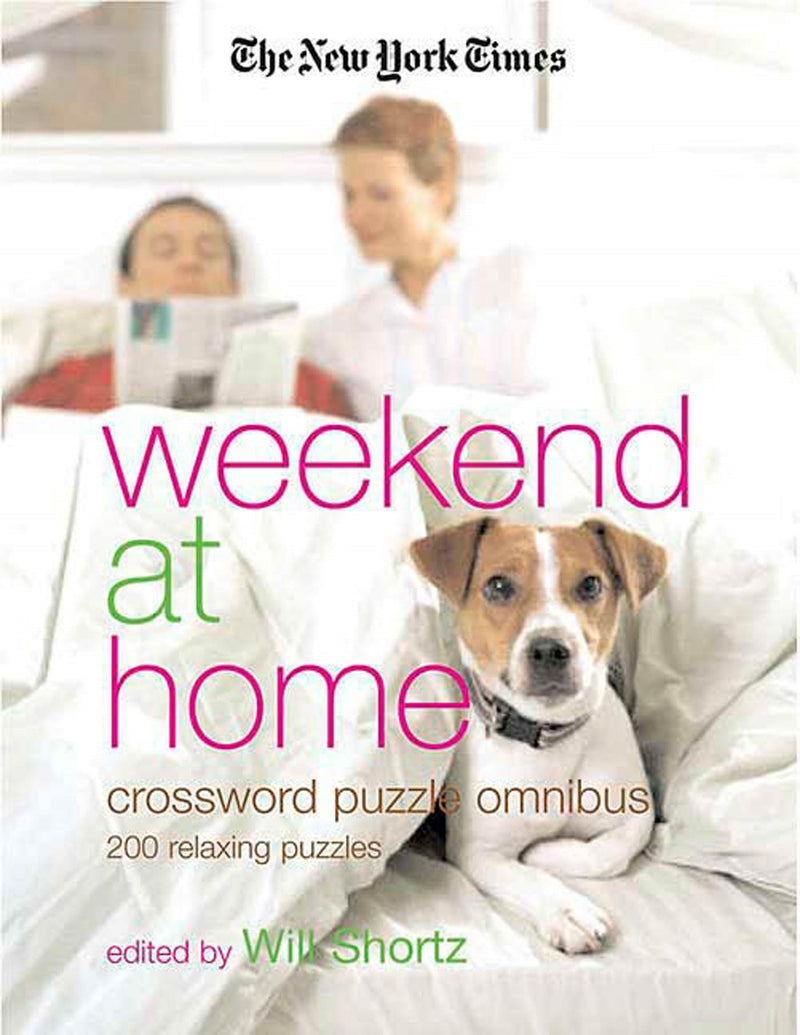 The New York Times Weekend at Home Crossword Puzzle Omnibus