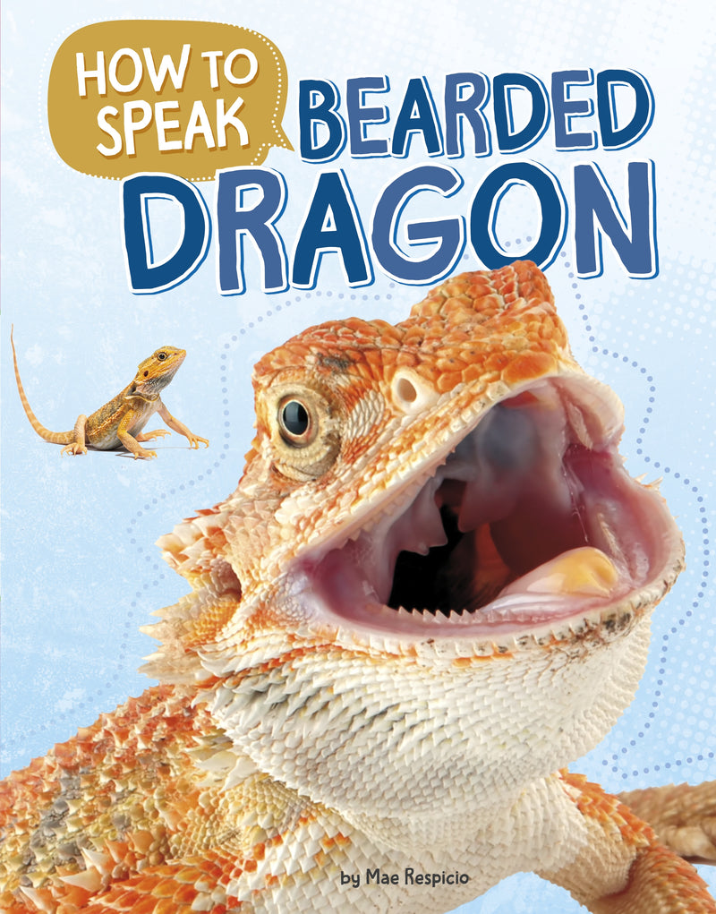 How to Speak Bearded Dragon