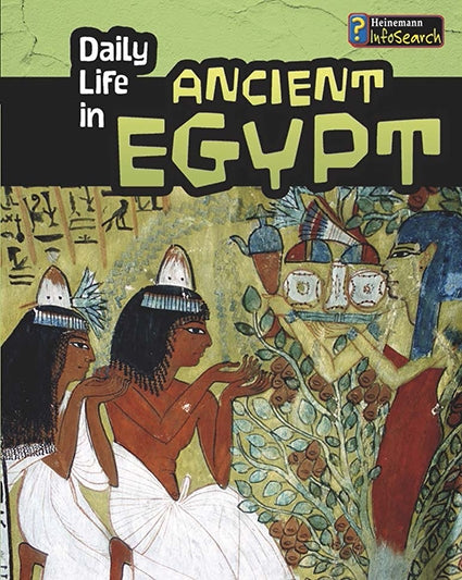 Daily Life in Ancient Egypt