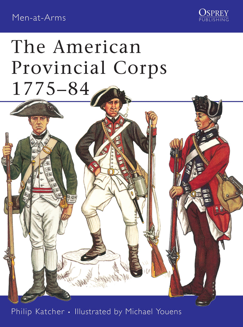The American Provincial Corps 1775â€“84