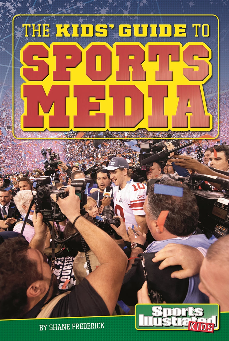 The Kids' Guide to Sports Media