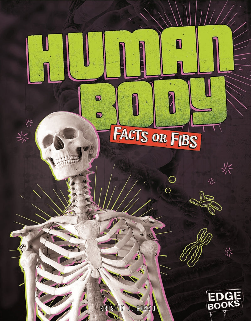 Human Body Facts or Fibs