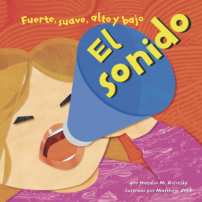 El sonido: Fuerte, suave, alto y bajo
