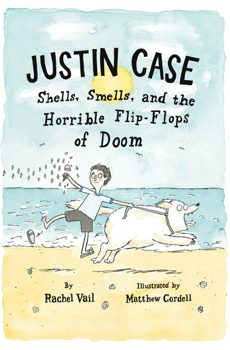 Justin Case: Shells, Smells, and the Horrible Flip-Flops of Doom