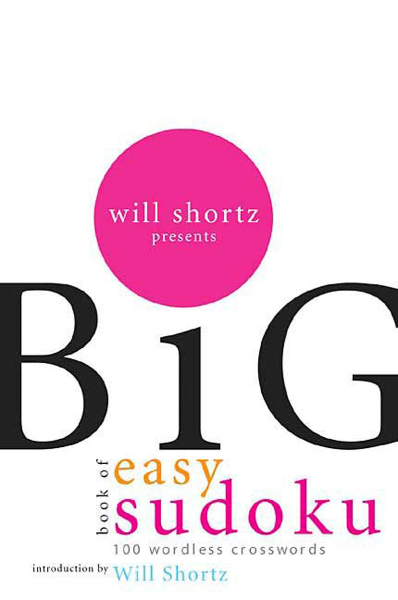 Will Shortz Presents The Big Book of Easy Sudoku