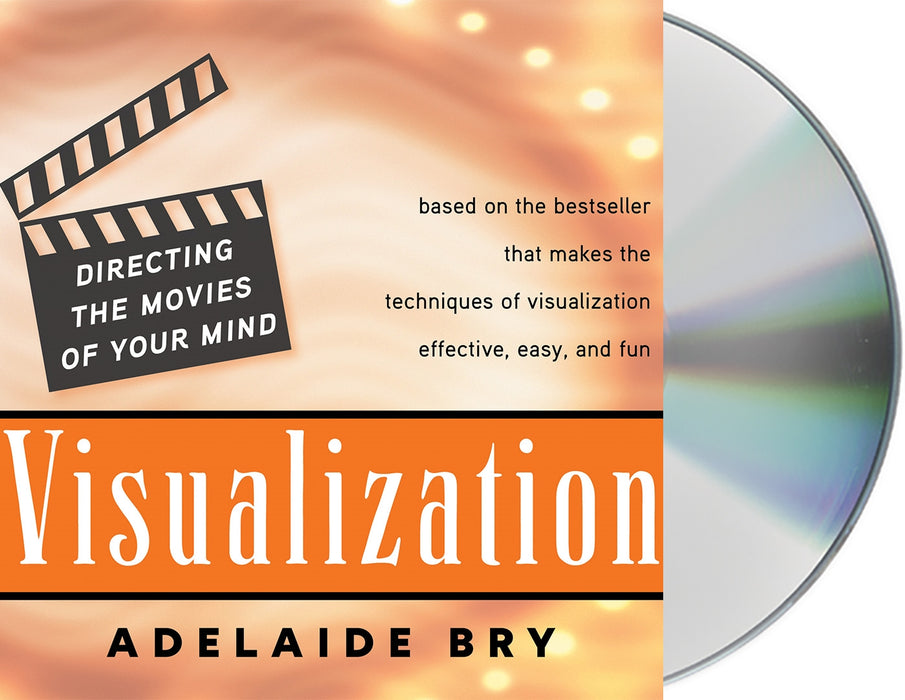 Visualization: Directing the Movies of Your Mind