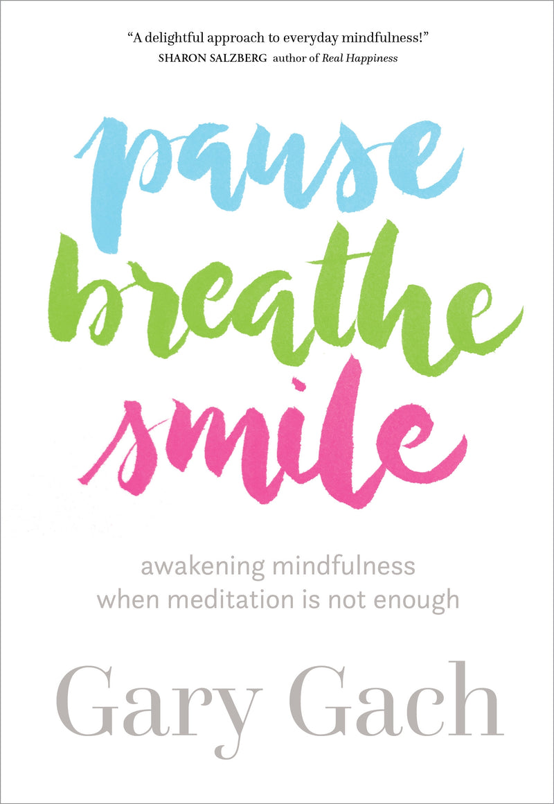 Pause, Breathe, Smile
