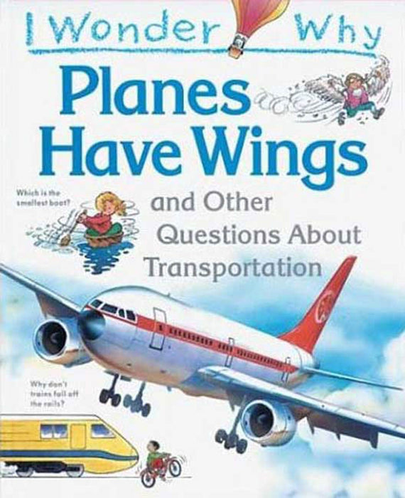 I Wonder Why Planes Have Wings