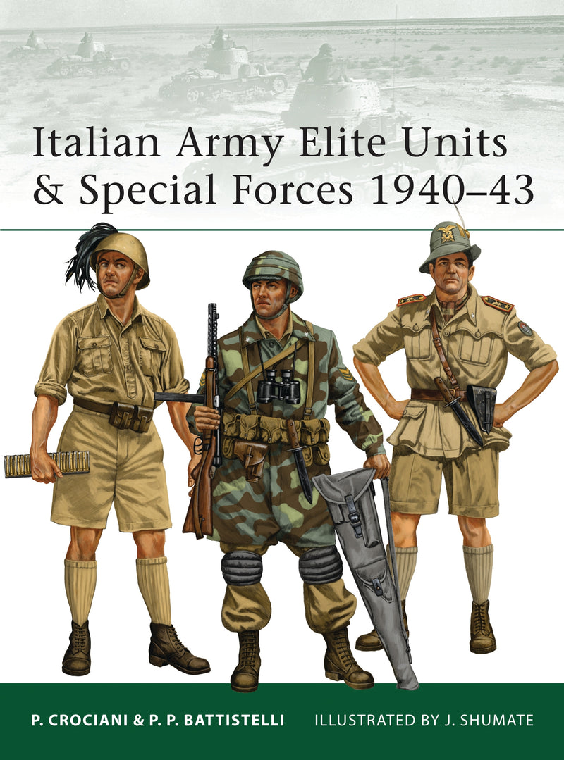 Italian Army Elite Units & Special Forces 1940â€“43