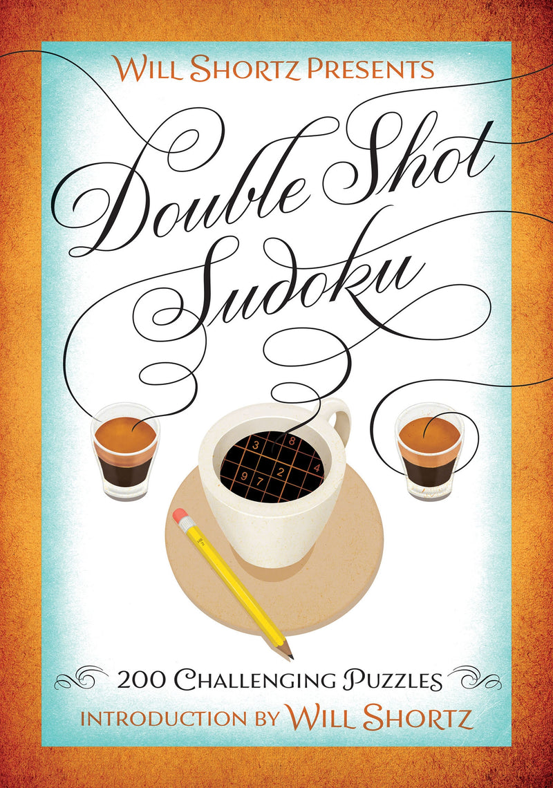 Will Shortz Presents Double Shot Sudoku