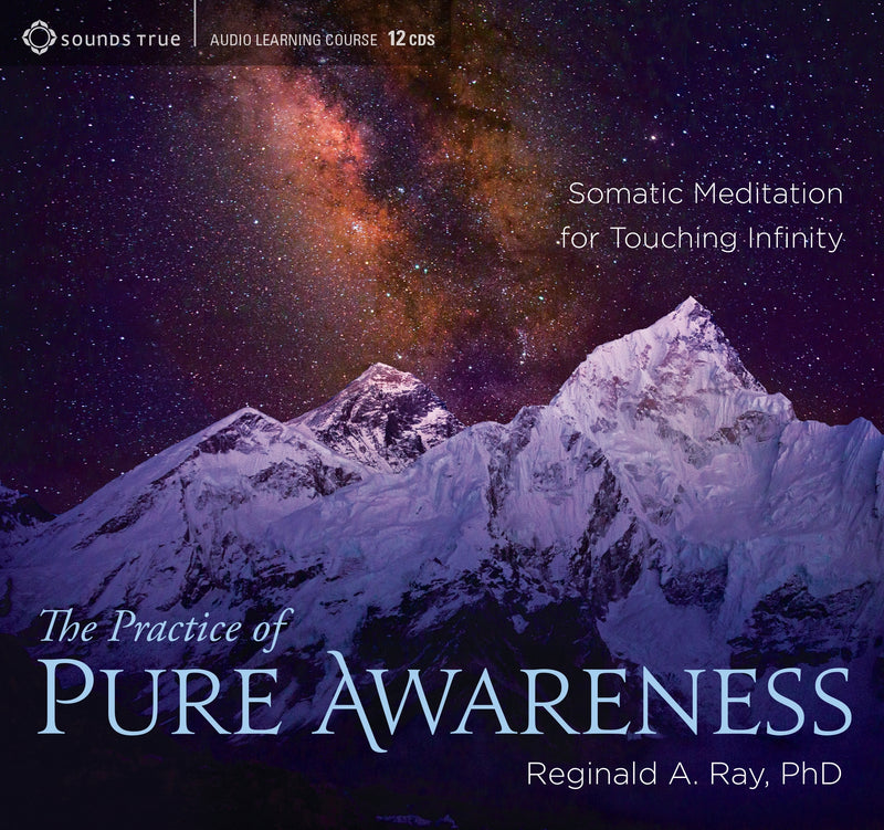 The Practice of Pure Awareness