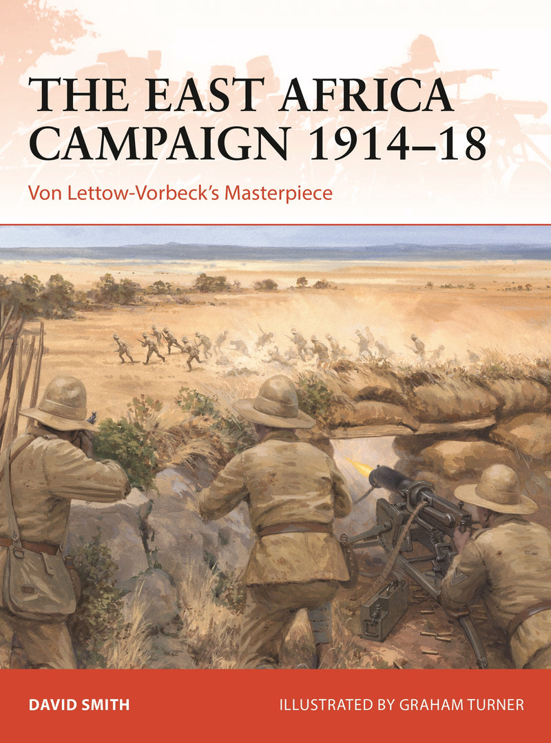 The East Africa Campaign 1914â€“18