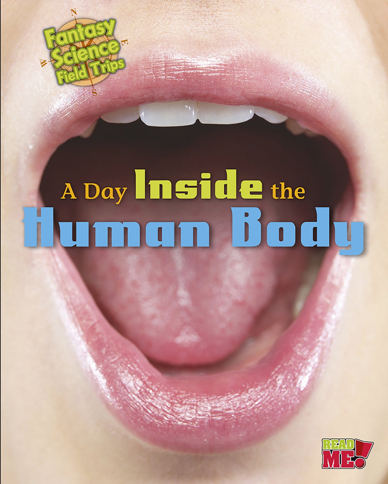 A Day inside the Human Body: Fantasy Science Field Trips