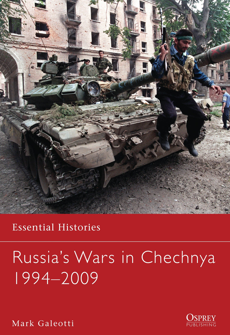 Russiaâ€™s Wars in Chechnya 1994â€“2009