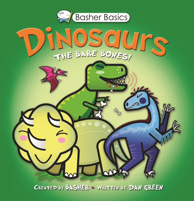 Basher Basics: Dinosaurs