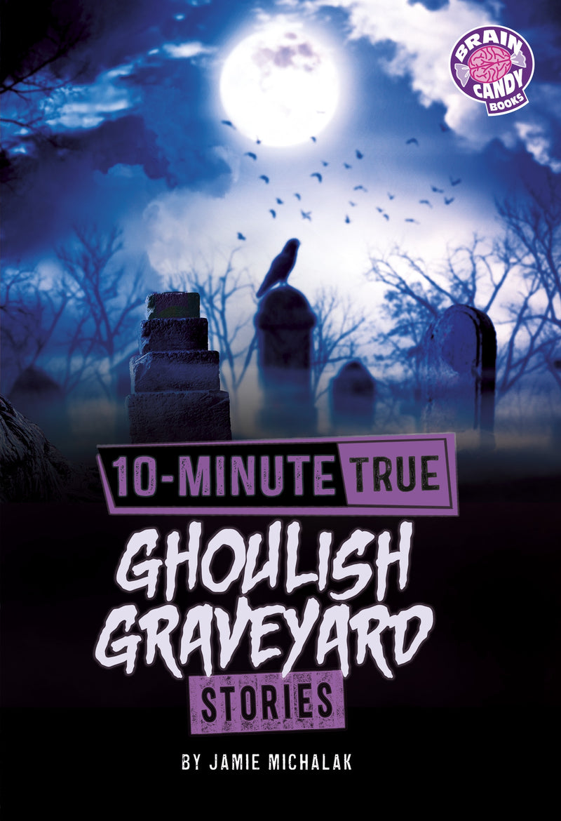 10-Minute True Ghoulish Graveyard Stories
