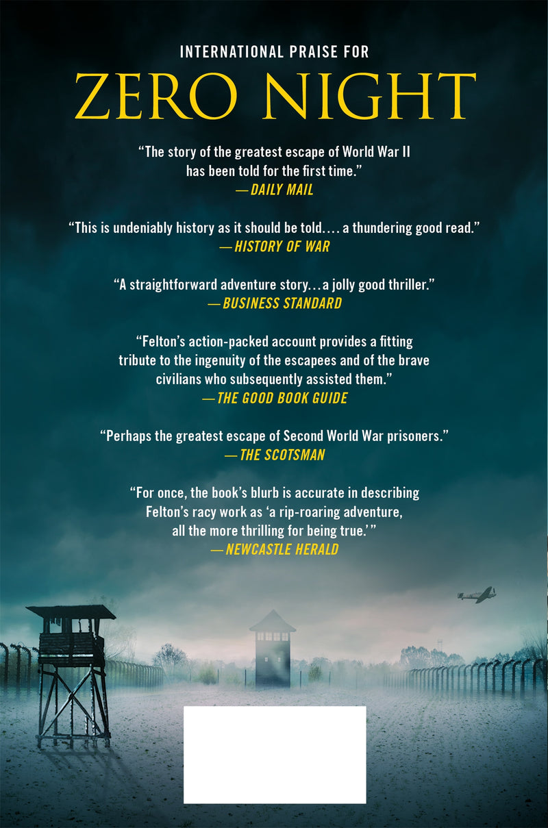 Zero Night: The Untold Story of World War Two's Greatest Escape