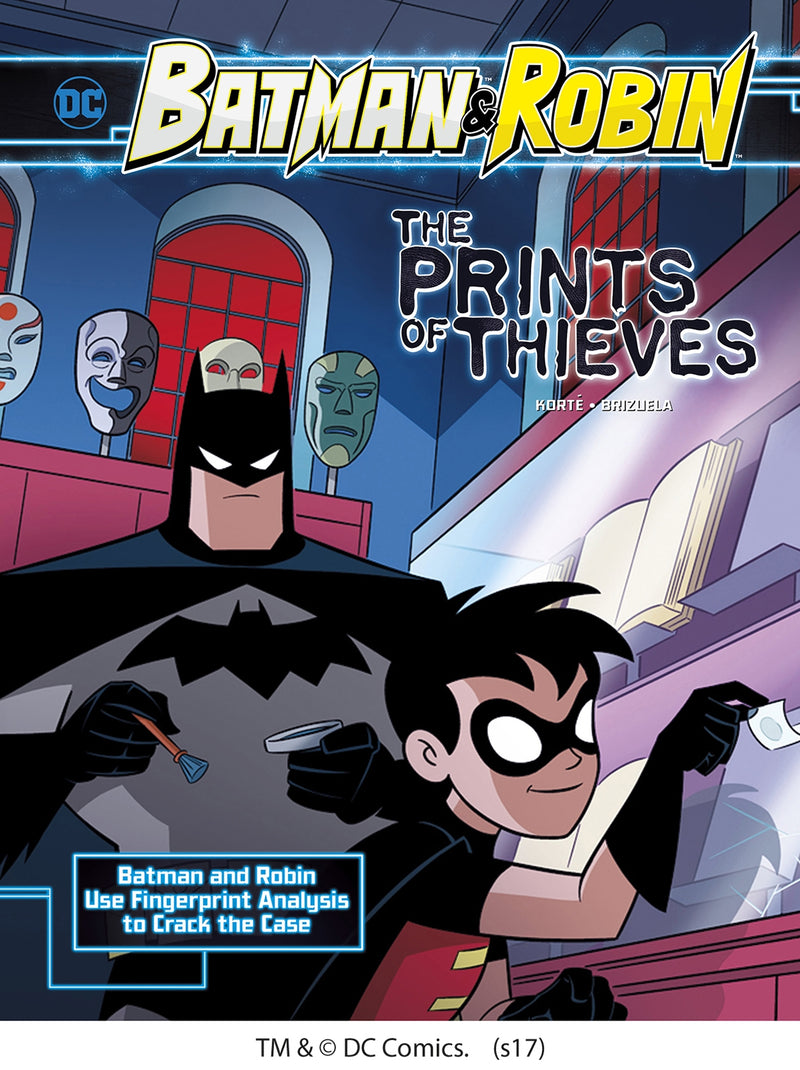 The Prints of Thieves: Batman & Robin Use Fingerprint Analysis to Crack the Case