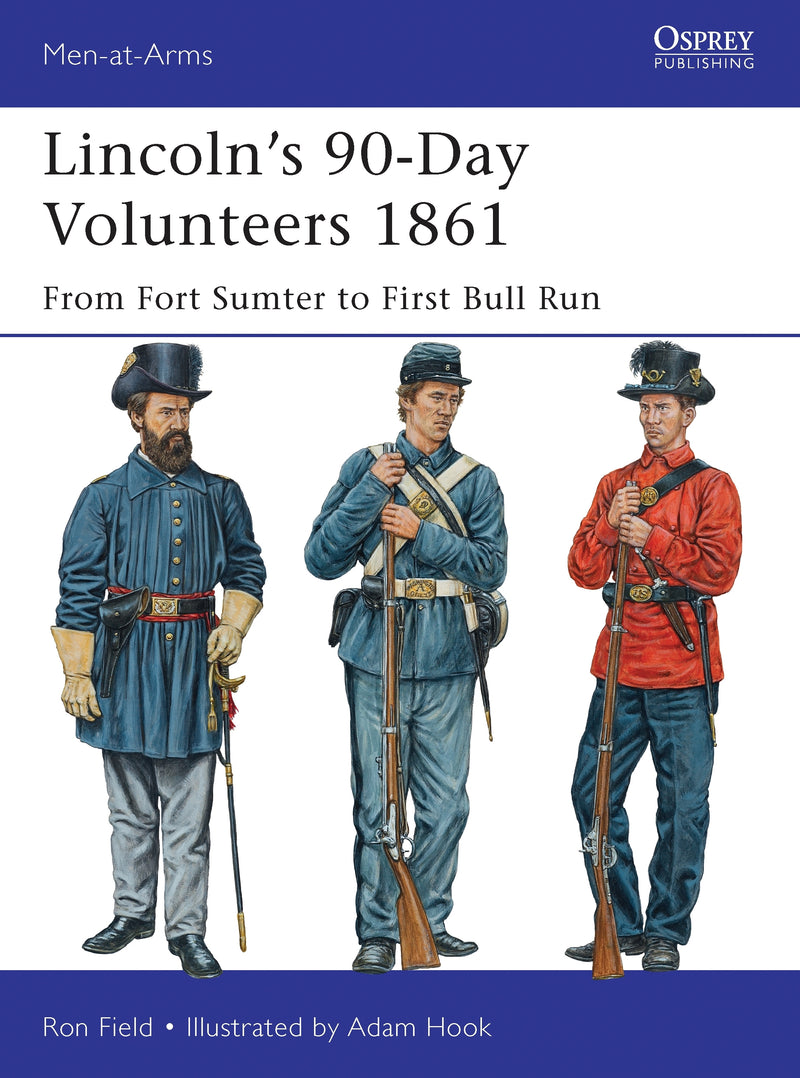 Lincolnâ€™s 90-Day Volunteers 1861