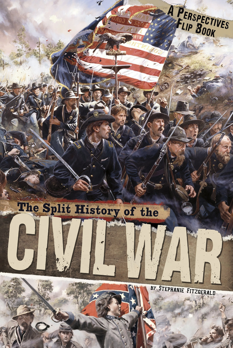 The Split History of the Civil War: A Perspectives Flip Book