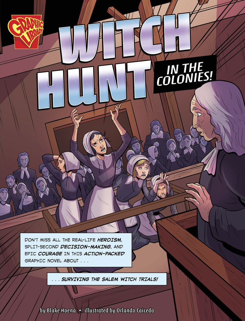 Witch Hunt in the Colonies!: Surviving the Salem Witch Trials