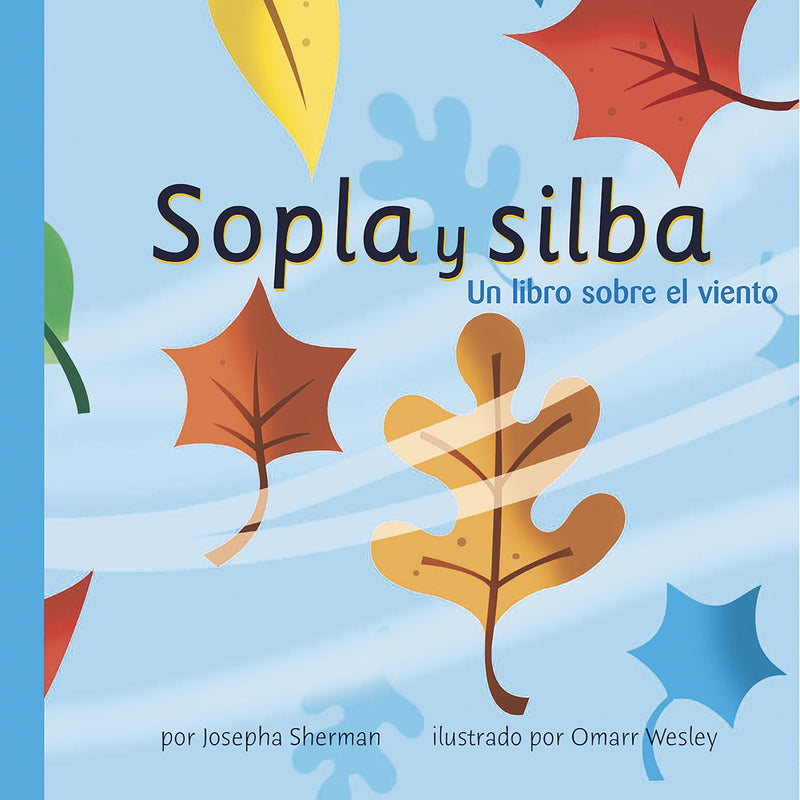 Sopla y silba: Un libro sobre el viento