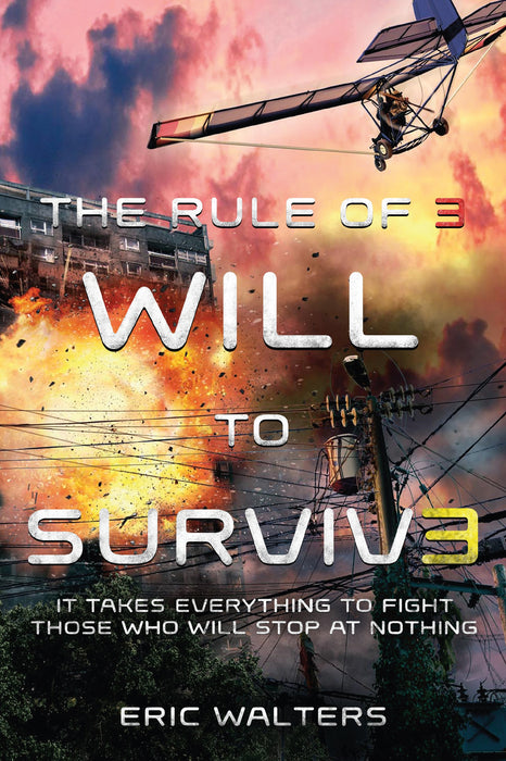 The Rule of Three: Will to Survive