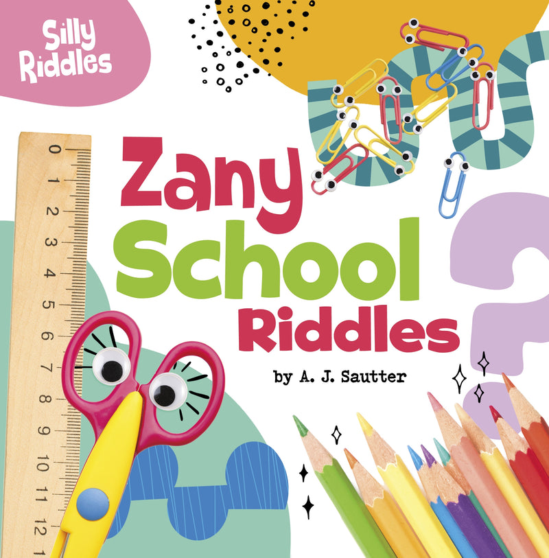 Zany School Riddles