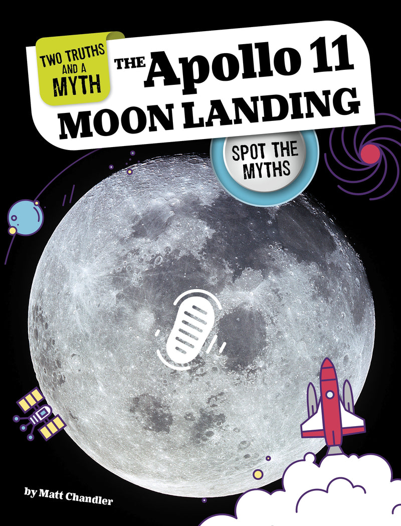 The Apollo 11 Moon Landing: Spot the Myths