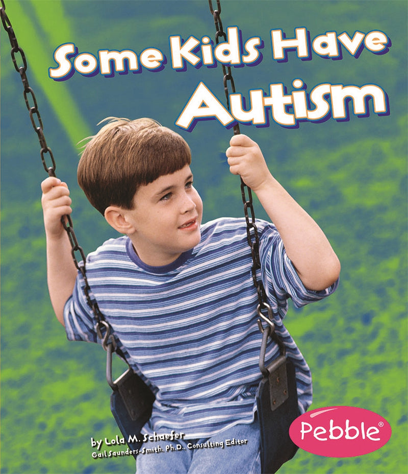 Some Kids Have Autism
