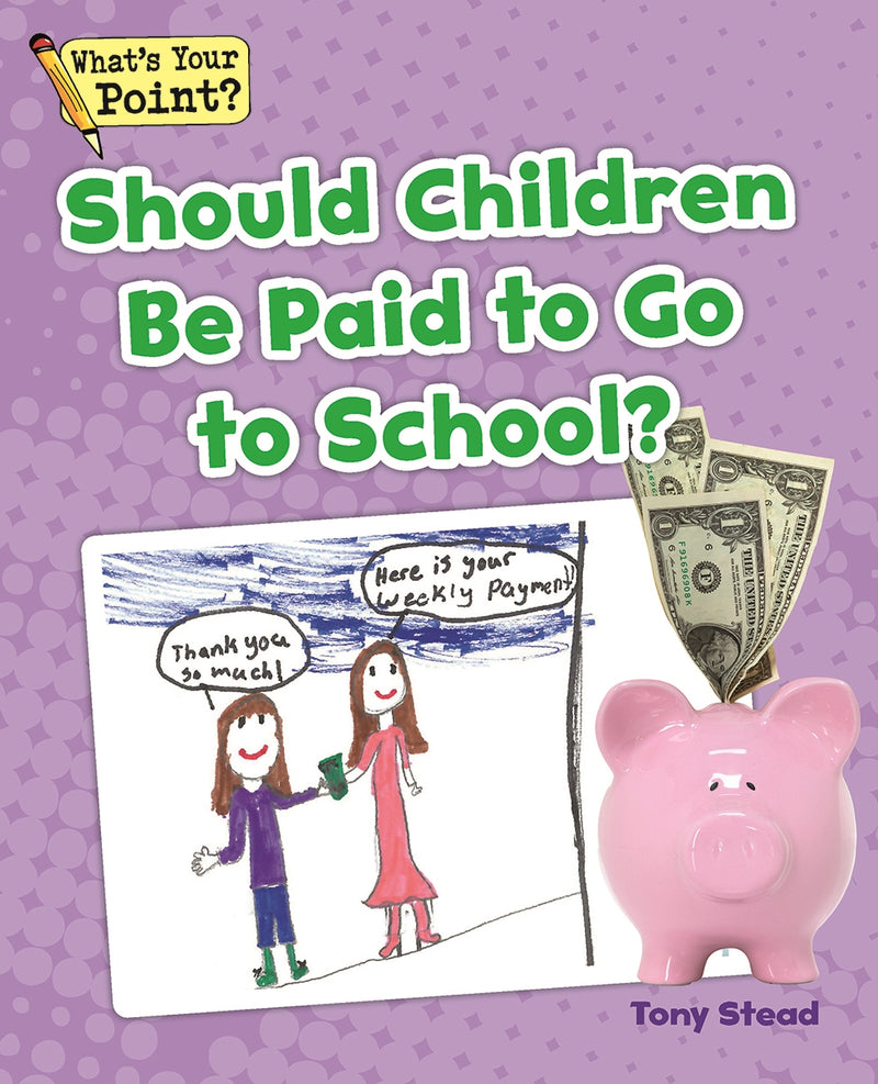 Should Children Be Paid To Go To School?